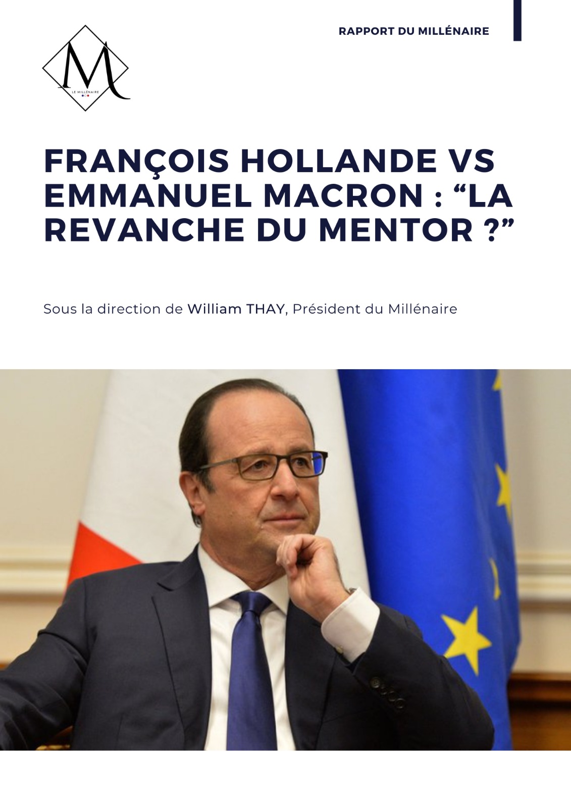 Rapport François Hollande vs Emmanuel Macron : «&nbsp;La revanche du mentor ?&nbsp;»
