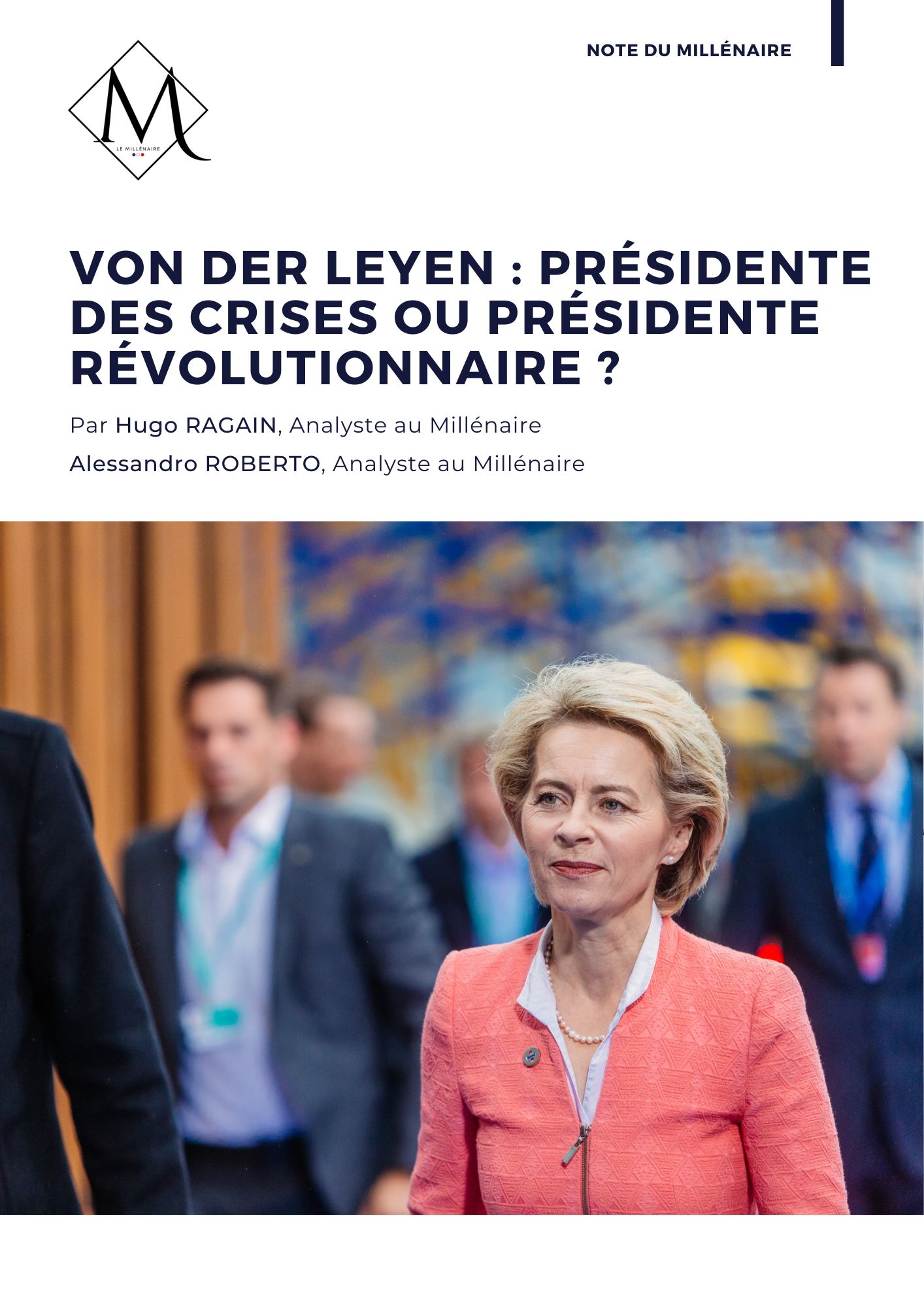 Couverture de la note : Von der Leyen : Commissaire des crises ou commissaire révolutionnaire ?
