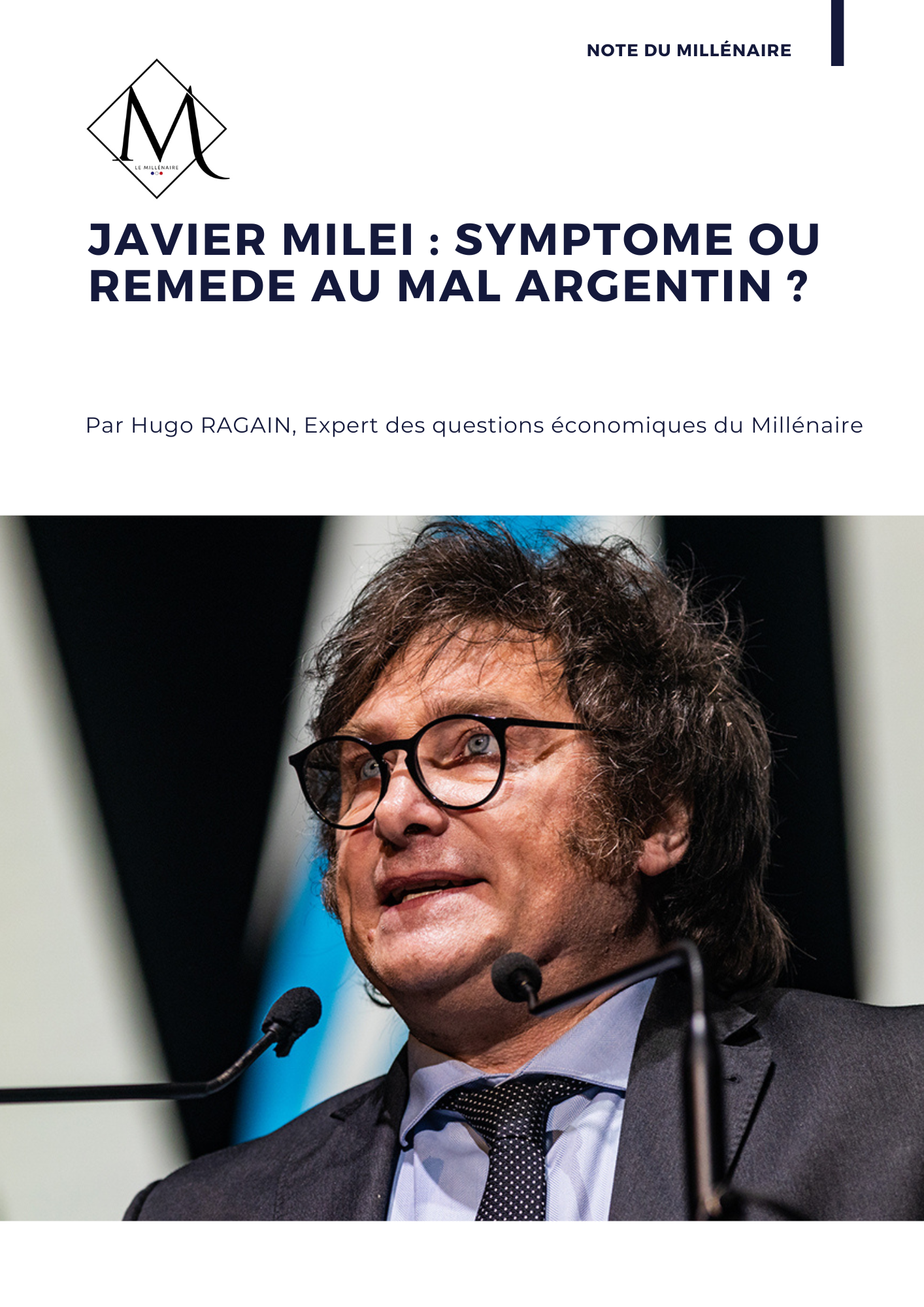 Javier Milei : symptôme ou remède des maux argentins ?