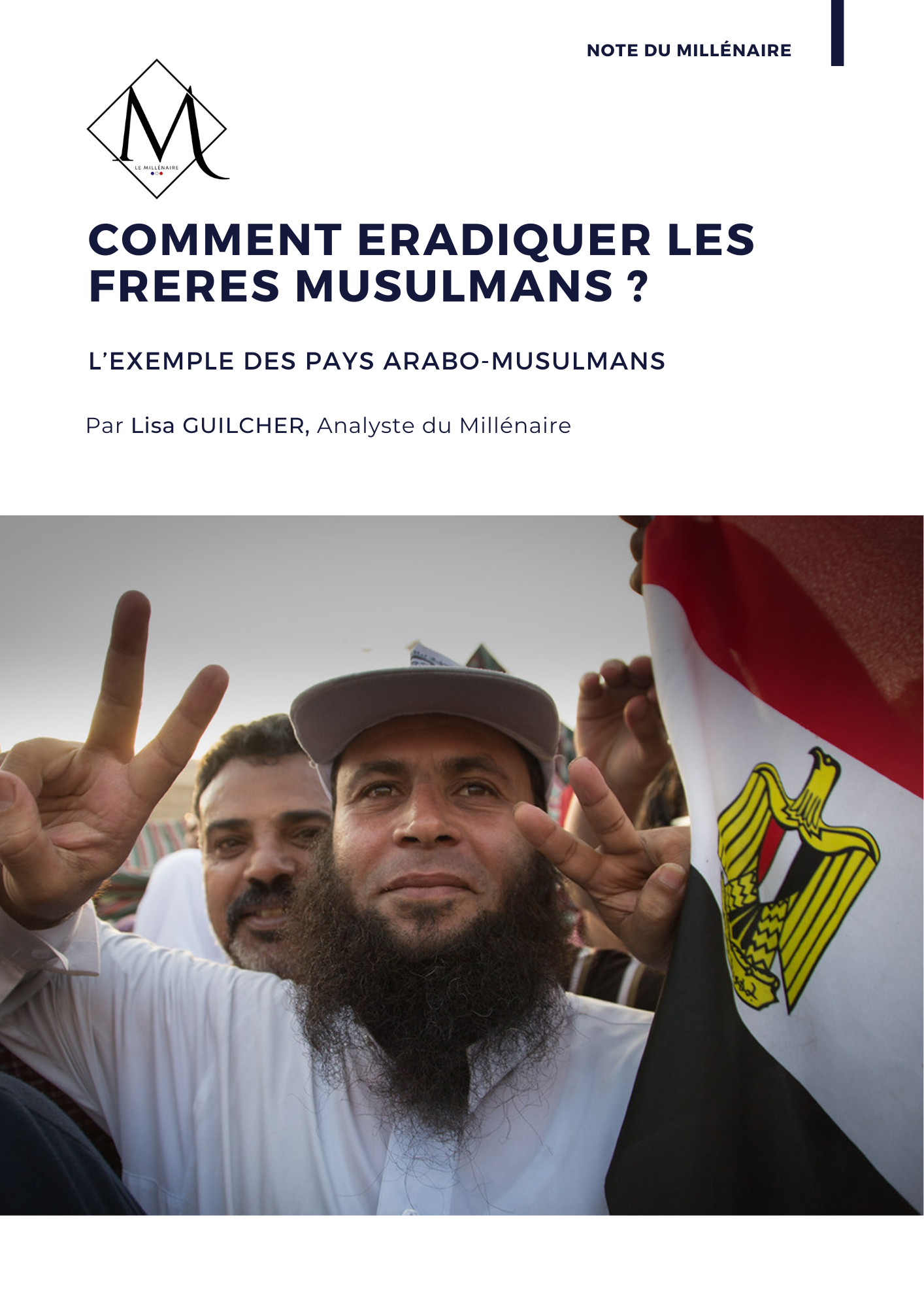 Comment les pays arabes ont-ils éradiqué les Frères Musulmans ?