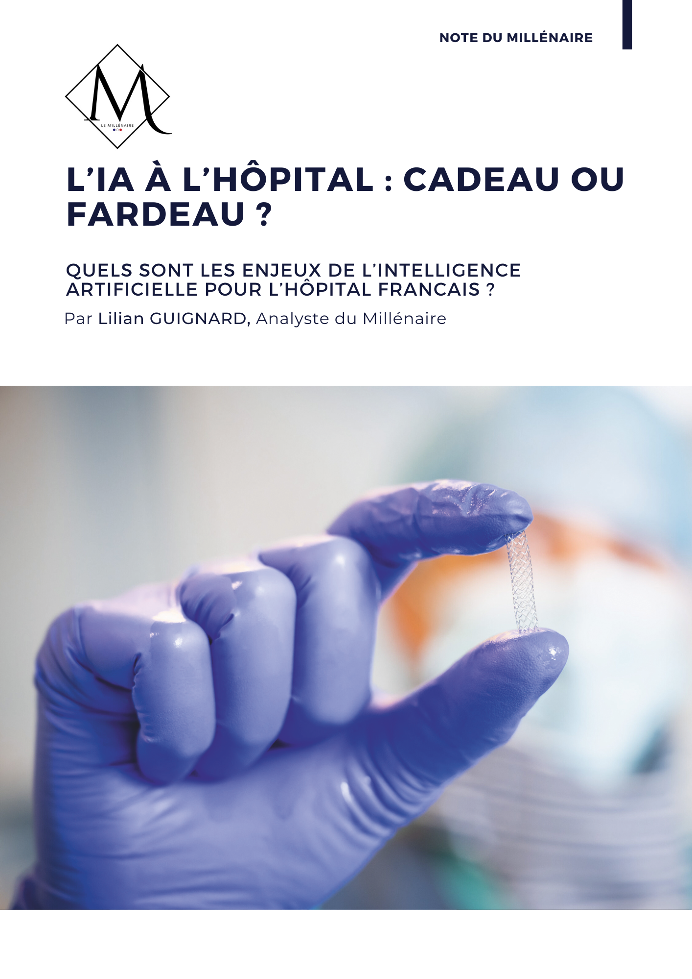 Couverture de la note : Les enjeux de l'Intelligence artificielle à l'hôpital : cadeau ou fardeau ?