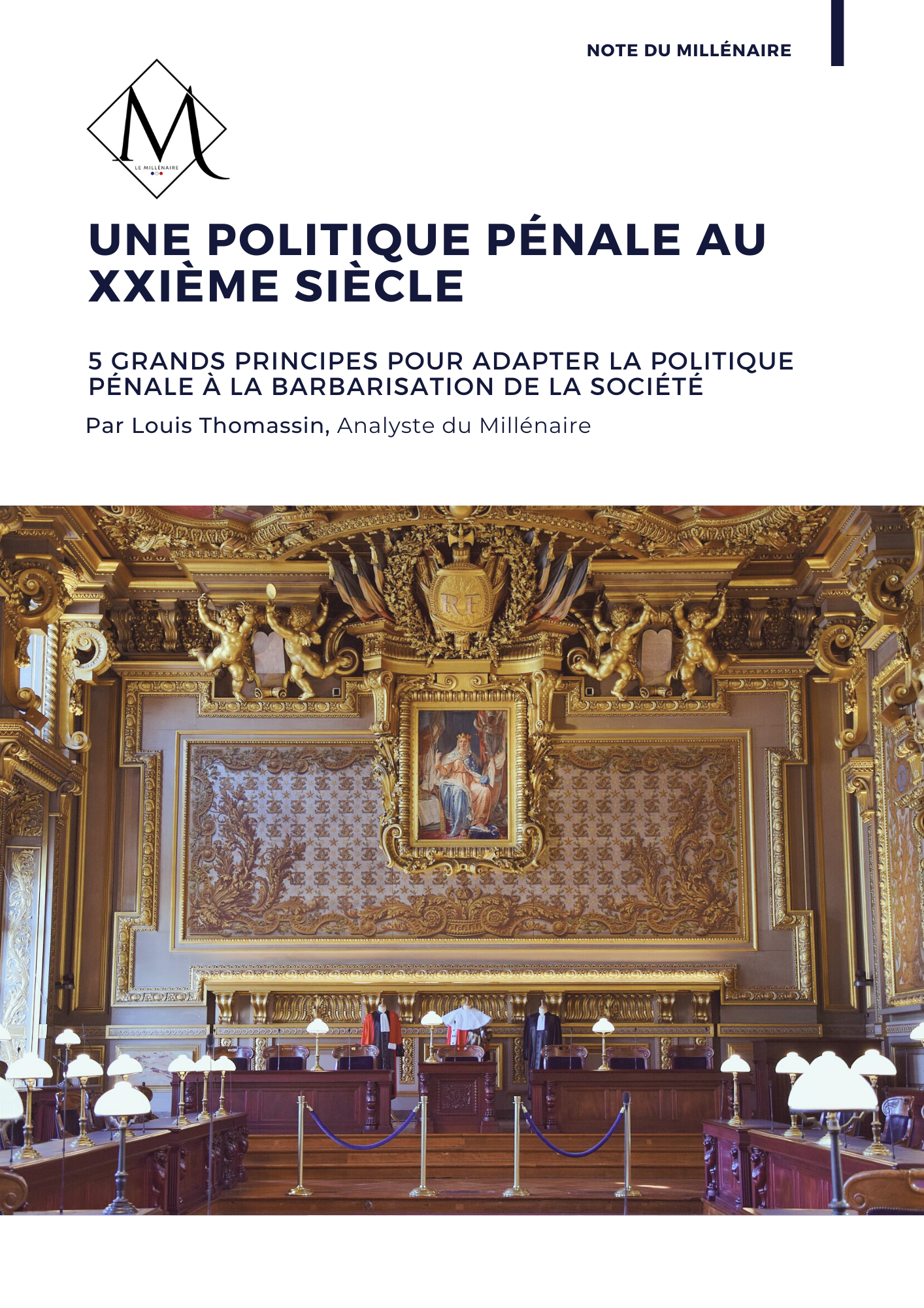 Une politique pénale au XXIème siècle : 5 grands principes pour s’adapter à la barbarisation de la société