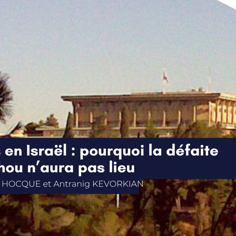 Matthieu Hocque et Antranig Kevorkian pour le JDD&nbsp;: «&nbsp;Législatives en Israël&nbsp;: pourquoi la défaite de Netanyahou n&rsquo;aura pas lieu&nbsp;»