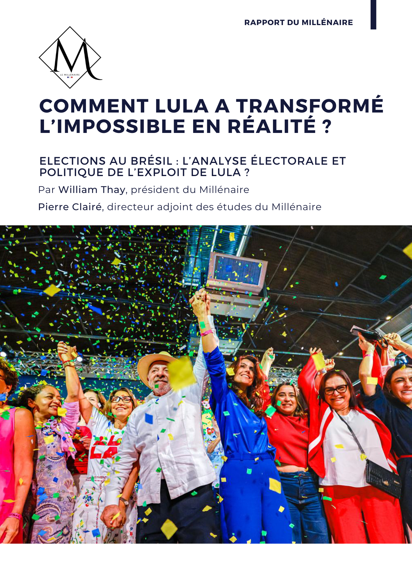 Couverture du rapport : Comment Lula a transformé l&rsquo;impossible en réalité&nbsp;?